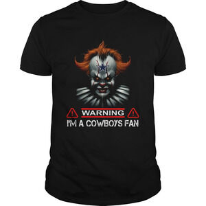 Pennywise It Warning Im A Cowboys Fan Shirt